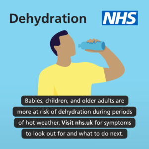 Text reads: Babies, children and older adults are more at risk of dehydration during periods of hot weather. Cartoon style image of person drinking water.