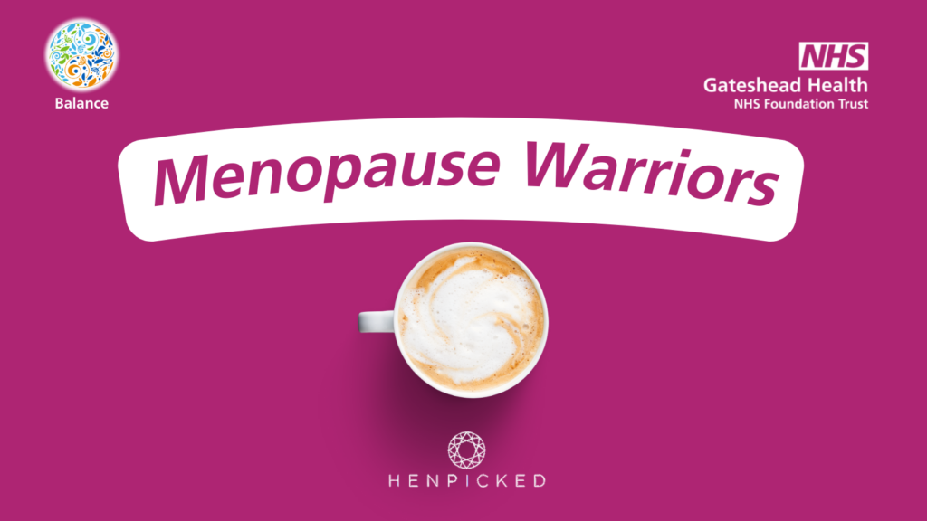 Menopause Warriors Group, Gateshead Health
